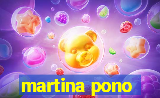 martina pono